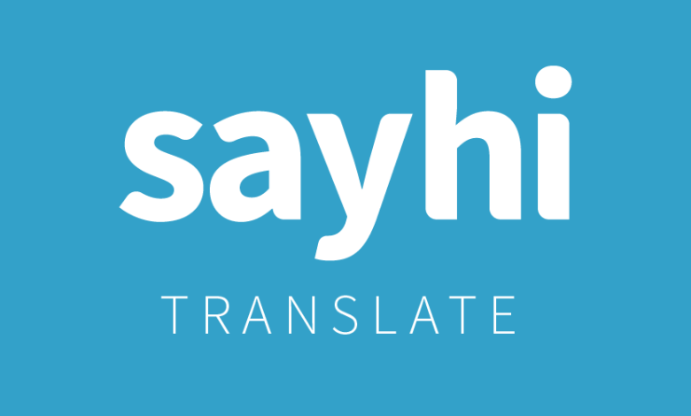 برنامج ترجمة بالصوت SayHi Translateمترجم صوتية ناطق